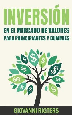 Libro Inversiã³n En El Mercado De Valores Para Principian...
