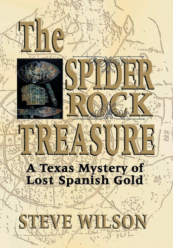 Libro The Spider Rock Treasure: A Texas Mystery Of Lost Sp