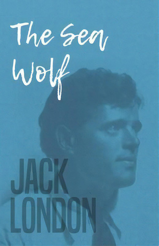 The Sea Wolf, De Jack, London. Editorial Read Books, Tapa Blanda En Inglés