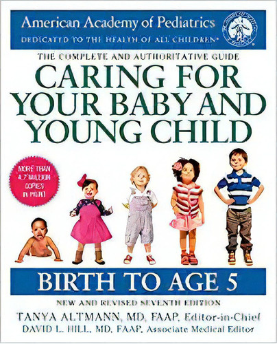 Caring For Your Baby And Young Child, 7th Edition: Birth To, De American Academy Of Pediatrics. Editorial Bantam En Inglés