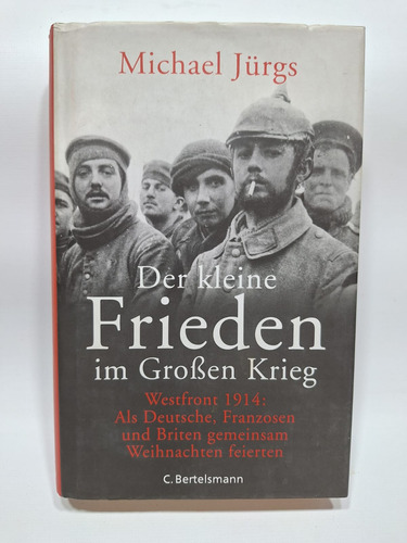 Libro La Pequeña Paz En La Gran Guerra En Alemán Le776