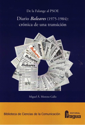 Libro De La Falange Al Psoe. Diario Baleares (1975-1984):...