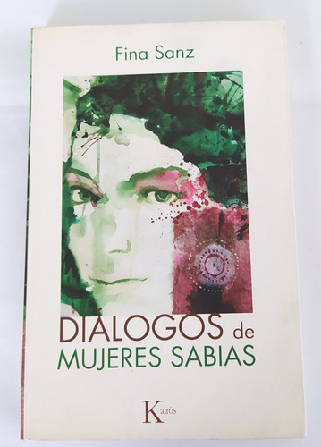 Dialogos De Mujeres Sabias -fina Sanz / Ed Kairós