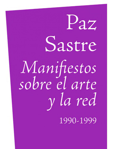 Manifiestos Sobre El Arte Y La Red