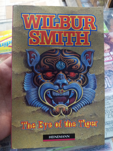 The Eye Of The Tiger Wilbur Smith Heinemann