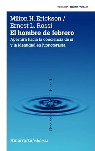 El Hombre De Febrero 2a Edicion - Erickson Milton H 