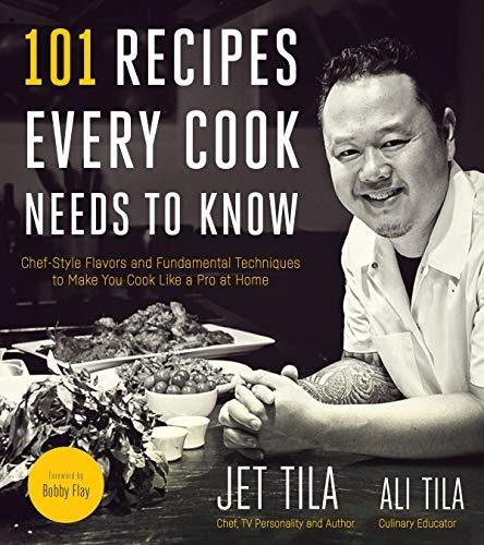 101 Recipes Every Cook Needs To Know Incredibly Delicious Di