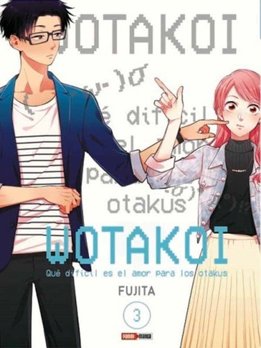 Wotakoi ~ Tomos Varios ~ Fujita ~ Panini Manga ~ S Comics