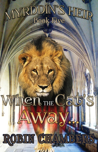 Libro: Myrddins Heir: When The Cats Away...