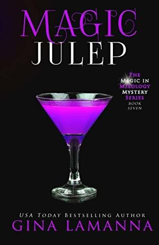 Book : Magic Julep (the Magic And Mixology Mystery Series) 