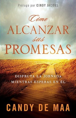 Como Alcanzar Sus Promesas