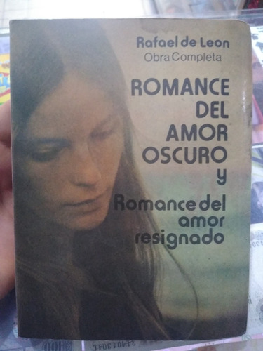 Romance Del Amor Oscuro Y Romance Del Amor Resignado Rafael