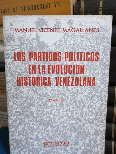 Partidos Políticos Historia Venezolana, Manuel V Magallanes