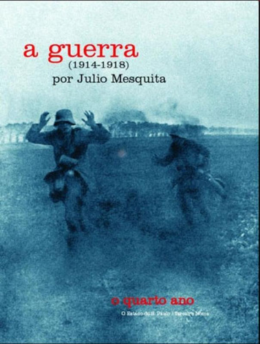 Imagem 1 de 1 de Guerra, A - 1914 - 1918 - 4 Volumes - Capa Dura
