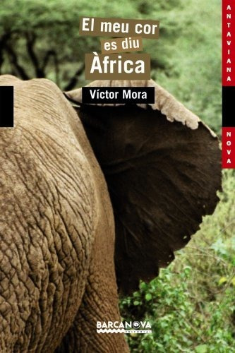 El Meu Cor Es Diu Àfrica (llibres Infantils I Juvenils - Ant