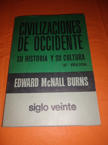 Civilizaciones De Occidente Su Historia Y Su Cultura Burn D2