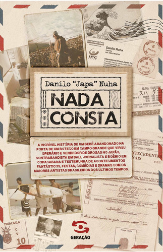 Nada consta, de "Japa" Nuha, Danilo. Editora Geração Editorial Ltda, capa mole em português, 2017
