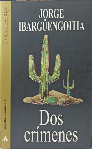 Dos Crímenes De Jorge Ibargüengoitia