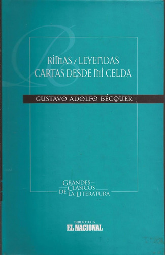 Rimas Leyendas Cartas Desde Mi Celda Gustavo Adolfo Becquer*