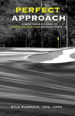 Libro Perfect Approach: A 9 Hole Course For Financial Suc...