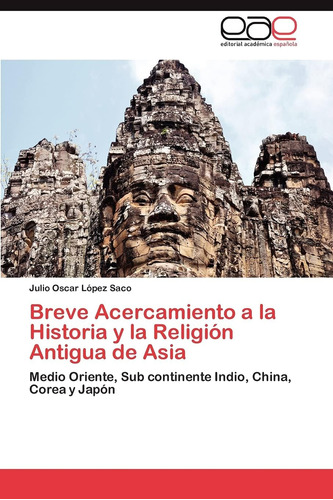 Libro: Breve Acercamiento A La Historia Y La Religión Antigu