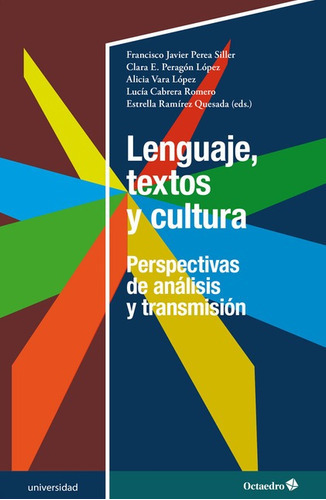 Lenguaje Textos Y Cultura Perspectivas De Analisis Y Transmi