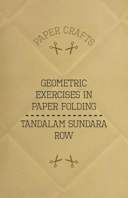 Libro T. Sundara Row's Geometric Exercises In Paper Foldi...