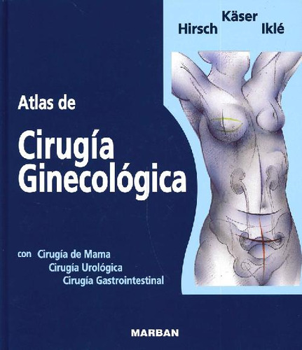 Libro Atlas De Cirugía Ginecológica De Otto Kaser H A Hirsch