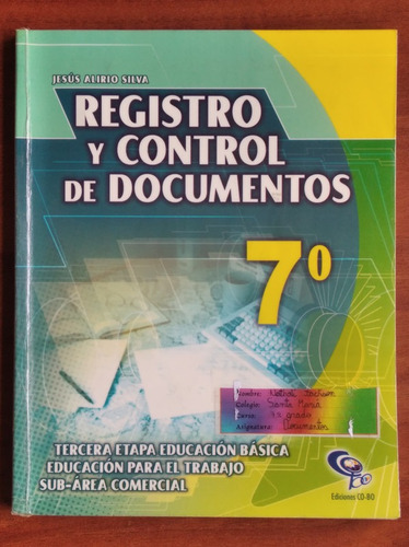 Registro Y Control De Documentos 7º / Jesús A. Silva / Cobo