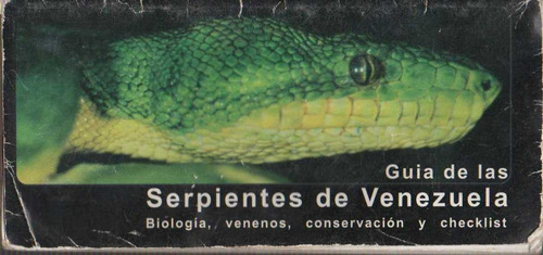 Guia De Serpientes De Venezuela Ofidios Herpetologia Cuaima