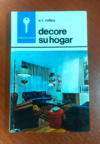 Decore Su Hogar Collins Biblioteca Llave Ediciones Aura 1974