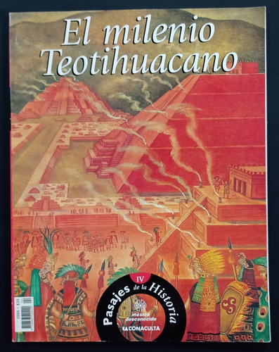 Revista Pasajes De La Historia # Iv, El Milenio Teotihuacano