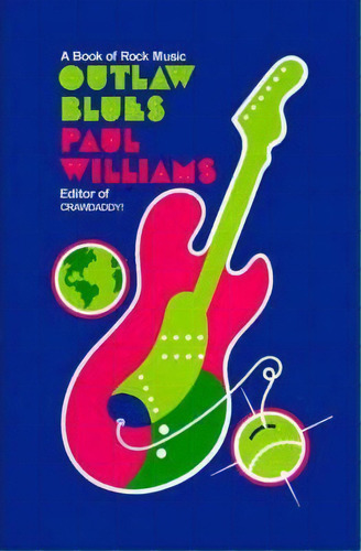 Outlaw Blues, De Paul Williams. Editorial Entwhistle Books U S, Tapa Dura En Inglés