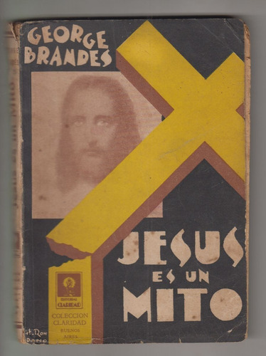 1930 Georges Brandes Jesus Es Un Mito Tapa Claridad Escaso