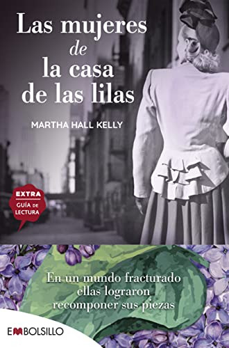 Las Mujeres De La Casa De Las Lilas: En Un Mundo Fracturado