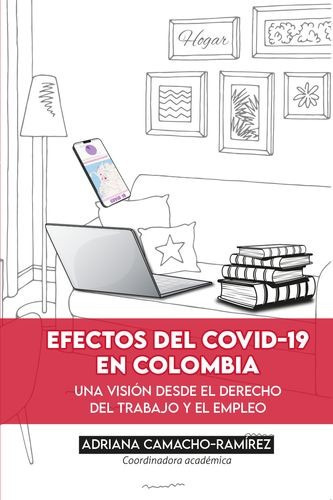 Libro Efectos Del Covid-19 En Colombia. Una Visión Desde El