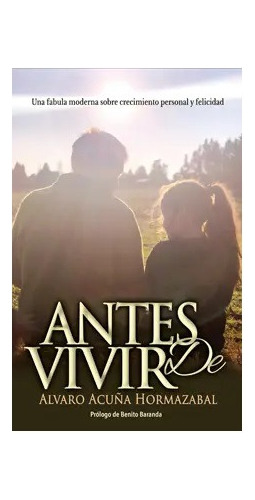 Antes De Vivir / Alvaro Acuña