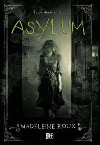 Asylum - Madeleine Roux