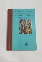 Comprar  La Reina Coax Y Otros Cuentos -  George Sand ..