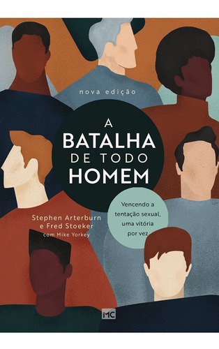 A Batalha De Todo Homem ( Stephen Arterburn )