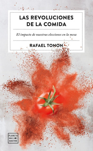 Libro Las Revoluciones De La Comida - Raul Balam Ruscalleda