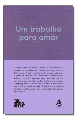 Libro Um Trabalho Para Amar De The School Of Life Gmt