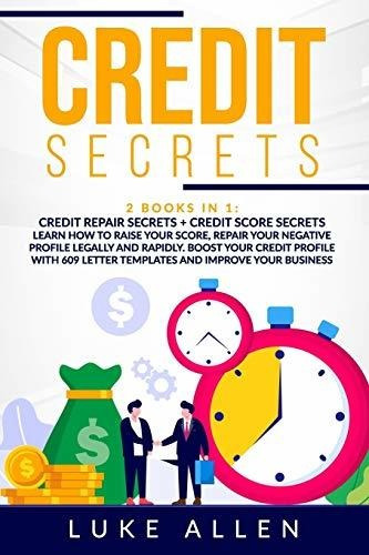 Book : Credit Secrets 2 Books In 1 Learn How To Raise Your.