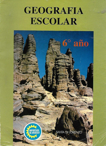 Geografia Escolar 6to Año  - Santa Dilorenzo - Texto