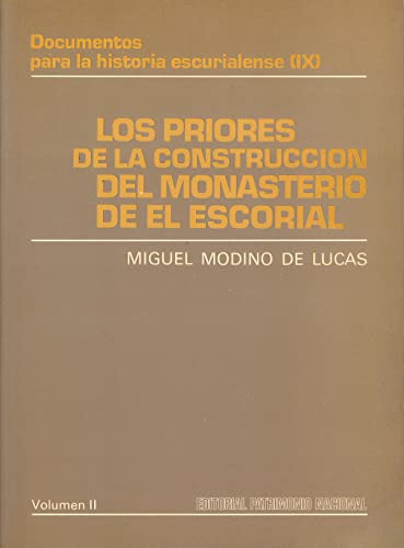 Libro Los Priores De La Construcción Del Monasterio De El Es