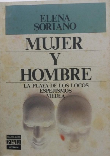 Libro - Mujer Y Hombre - Soriano, Elena, De Soriano, Elena.