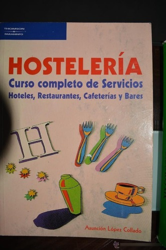 Hostelería Curso Completo De Servicios - Lopez Collado