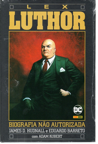 Lex Luthor Biografia Nao Autorizada - Em Português - Editora Panini - Formato 19 X 28 - Capa Dura - Bonellihq Cx474 J23