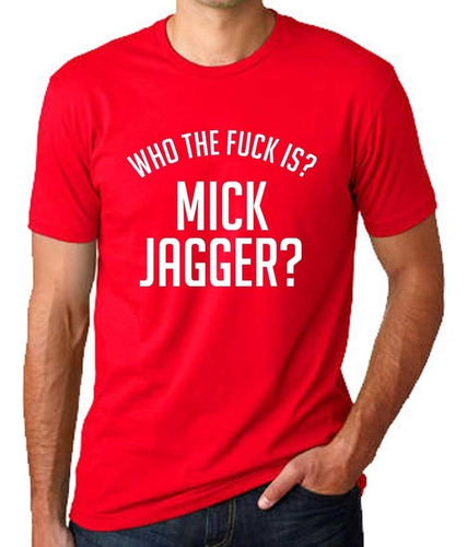 Remera Mick Jagger 100% Algodón Calidad Premium