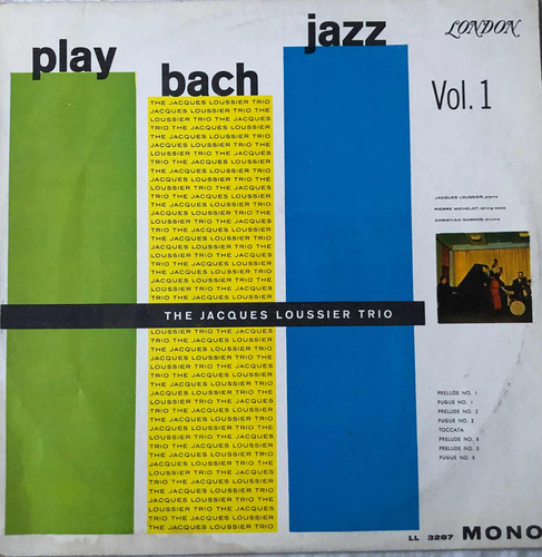 The Jacques Loussier Trío Lp. Play Bach Jazz Vol. 1